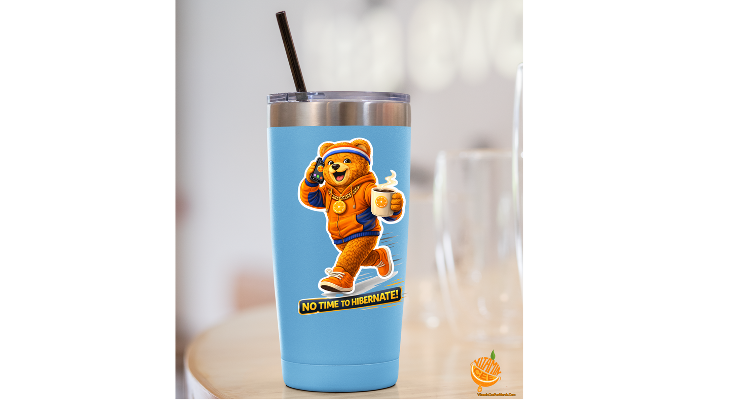 No Time to Hibernate Sticker – Funny Coffee Dosey Bear™ Vinyl Sticker, Busy Life Decal, Hustle Motivation Sticker, Cute Bear Sticker