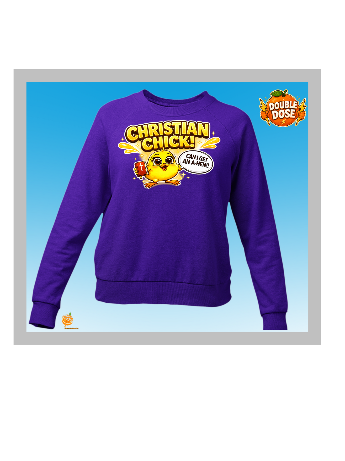 Christian Chick Sweatshirt – Funny Christian Women’s Faith Sweatshirt
