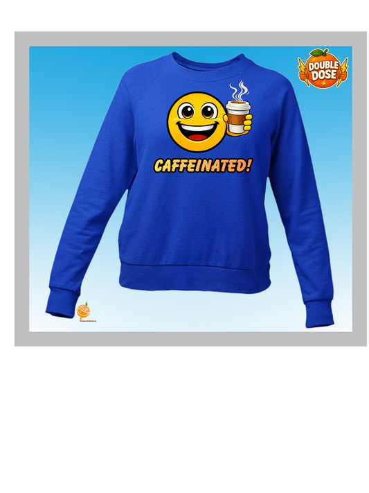 Caffeinated! Coffee Emoji Sweatshirt – Funny Caffeine Lover Crewneck
