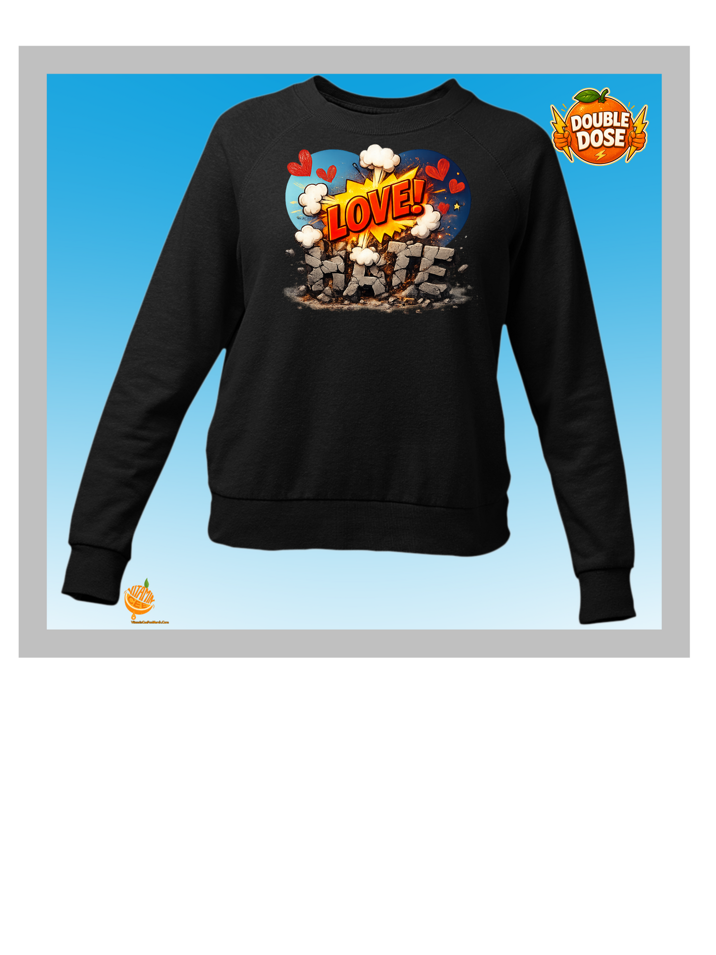Love Over Hate Sweatshirt – Positive Kindness Graphic Crewneck