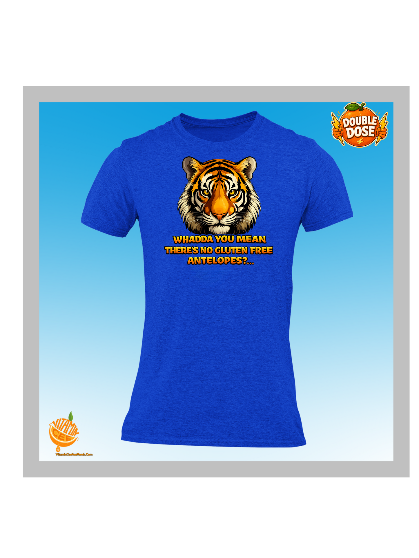 Whadda You Mean There’s No Gluten Free Antelopes? Funny Tiger T-Shirt