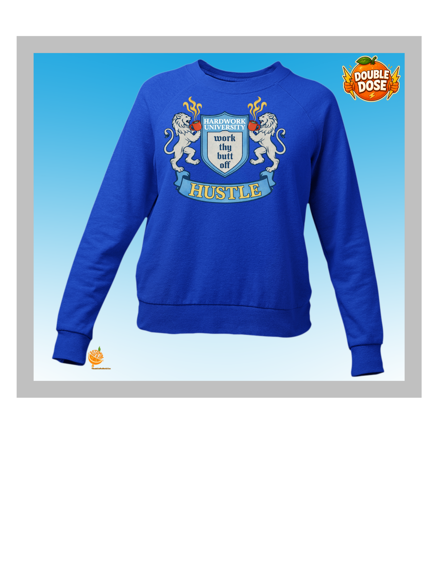 Hard Work University “Work Thy Butt Off” Hustle Sweatshirt
