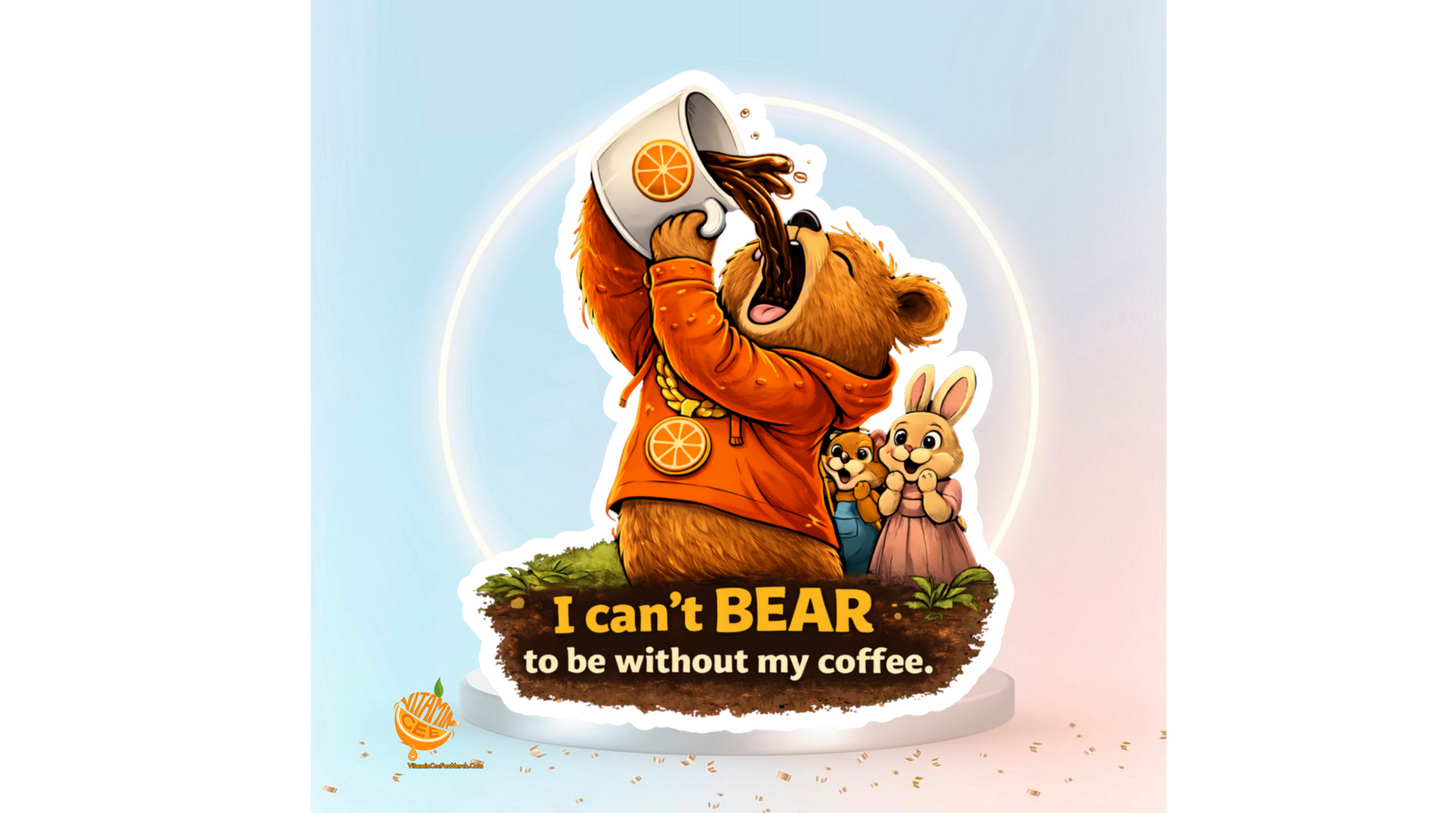 I Can’t Bear to Be Without My Coffee Sticker – Funny Coffee Dosey Bear™ Vinyl Sticker, Cute Caffeine Lover Decal, Humor Coffee Gift