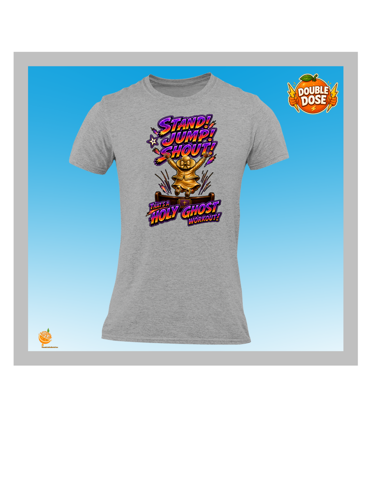 Stand Jump Shout – That’s a Holy Ghost Workout Christian T-Shirt