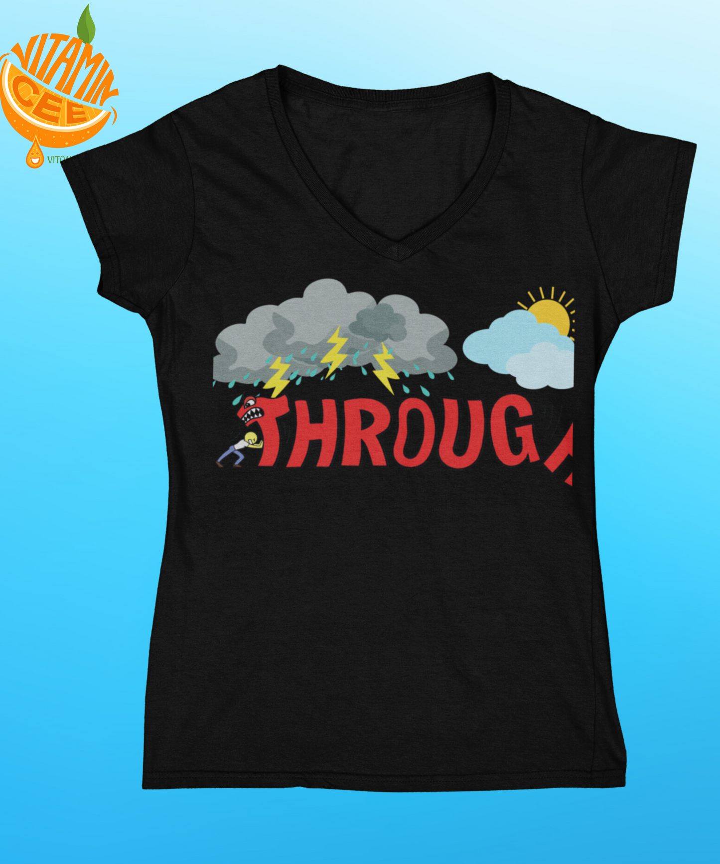 Fun Encouragement Tee Shirt! Push Through!