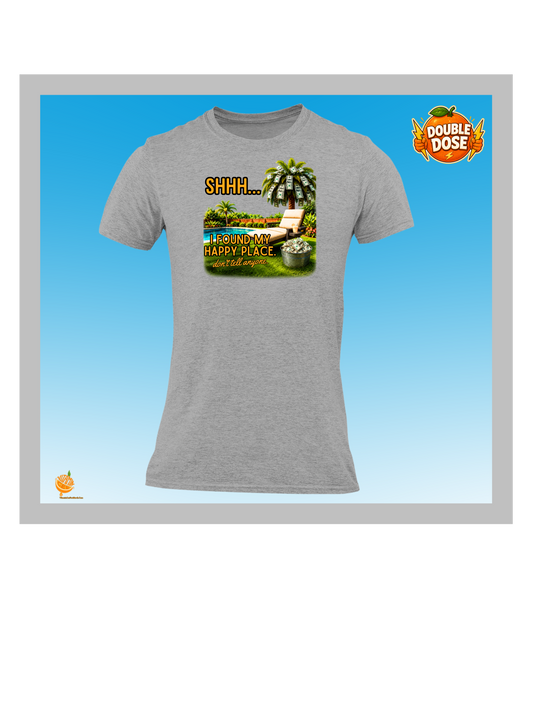 Shhh… I’m in My Happy Place T-Shirt – Funny Relaxing Vacation Graphic Tee