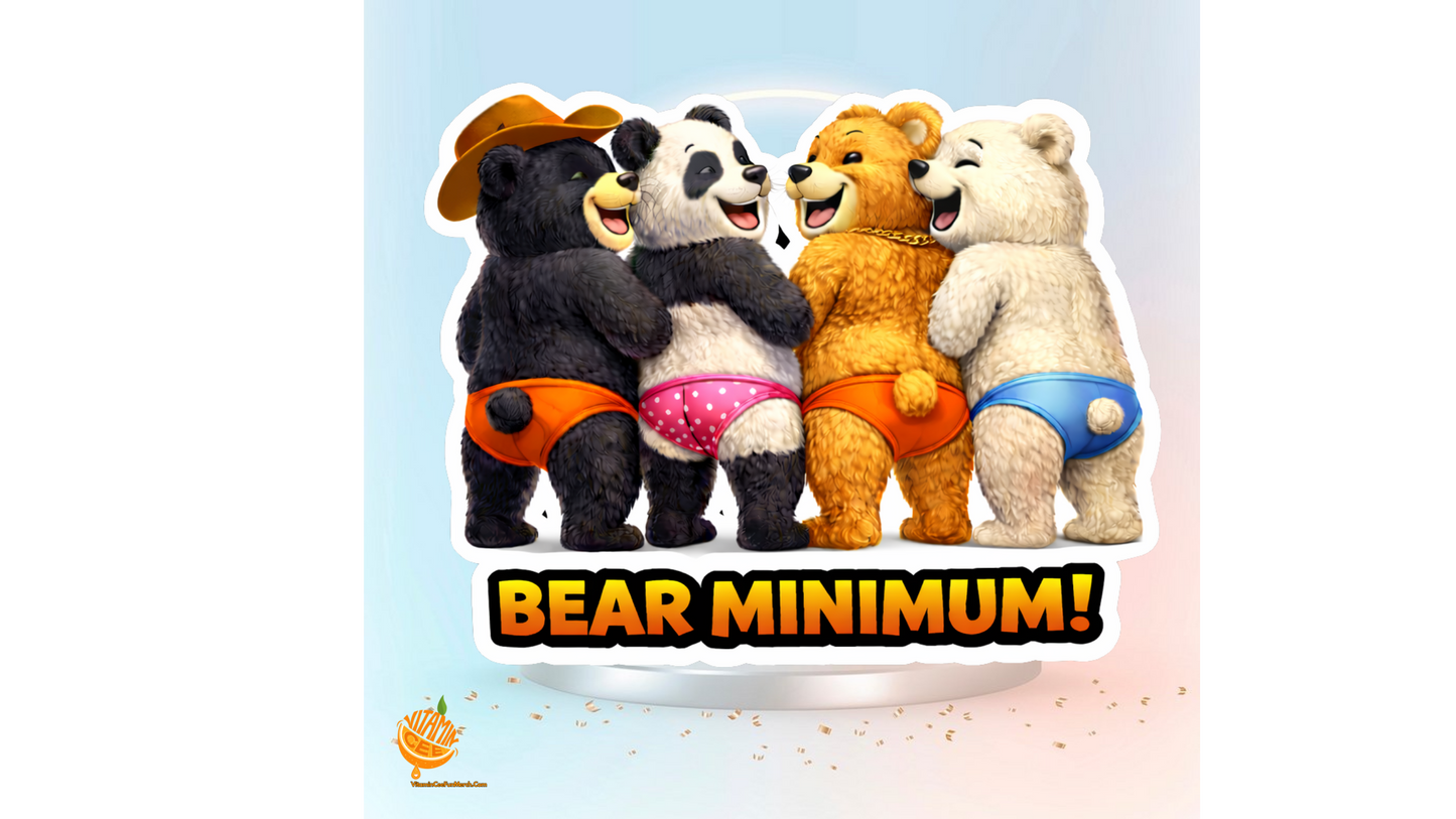 Bear Minimum Sticker – Funny Dosey Bear™ & Friends Pun Vinyl Sticker, Cute Animal Humor Decal