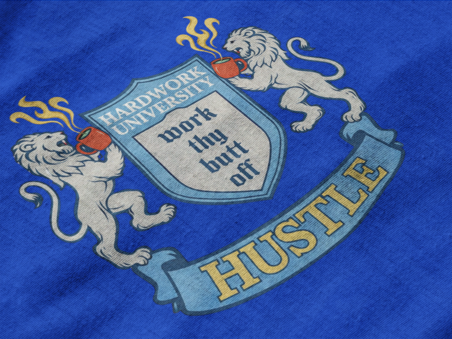 Hard Work University “Work Thy Butt Off” Hustle Sweatshirt