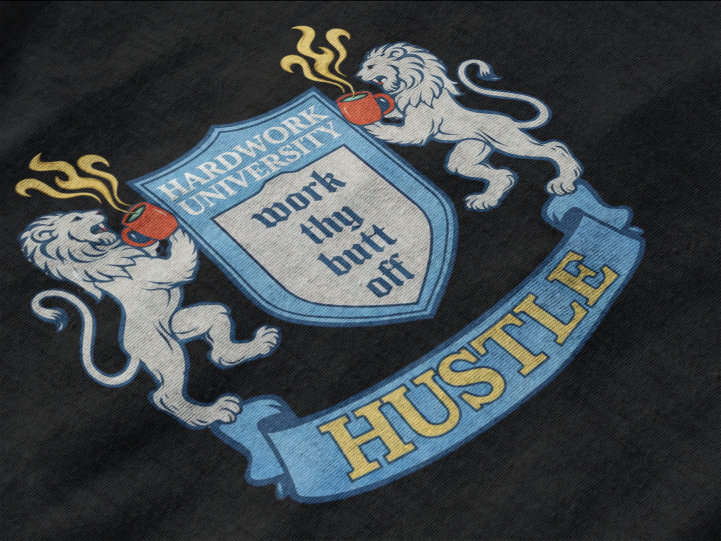 Hard Work University “Work Thy Butt Off” Hustle Sweatshirt
