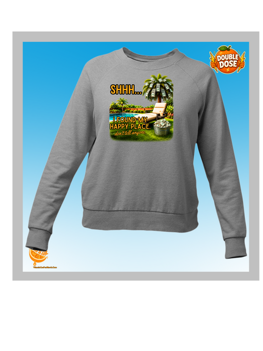 Shhh… I’m in My Happy Place Sweatshirt – Cozy Relaxing Pullover